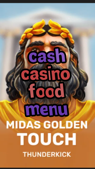 cash casino food menu-3xn3u5udepyz9m9w5iat.com